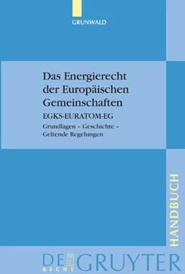 Abbildung von Grunwald | Das Energierecht der Europäischen Gemeinschaften | 1. Auflage | 2003 | beck-shop.de