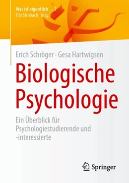 Abbildung von Hartwigsen / Schröger | Biologische Psychologie | 1. Auflage | 2024 | beck-shop.de