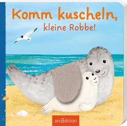 Abbildung von Komm kuscheln, kleine Robbe! | 1. Auflage | 2024 | beck-shop.de
