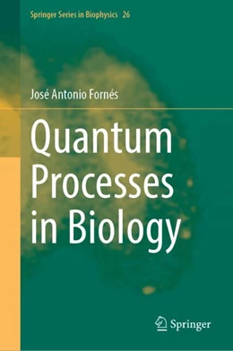 Abbildung von Fornés | Quantum Processes in Biology | 1. Auflage | 2024 | beck-shop.de