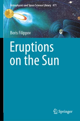 Abbildung von Filippov | Eruptions on the Sun | 1. Auflage | 2024 | 471 | beck-shop.de