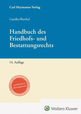 Abbildung von Gaedke / Barthel | Handbuch Friedhofs- und Bestattungsrecht | 14. Auflage | 2025 | beck-shop.de