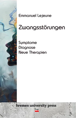 Abbildung von Lejeune | Zwangsstörungen | 1. Auflage | 2024 | beck-shop.de
