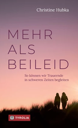 Abbildung von Hubka | Mehr als Beileid | 1. Auflage | 2024 | beck-shop.de