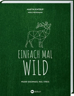 Abbildung von Kintrup | Einfach mal Wild | 1. Auflage | 2024 | beck-shop.de