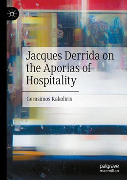 Abbildung von Kakoliris | Jacques Derrida on the Aporias of Hospitality | 1. Auflage | 2024 | beck-shop.de