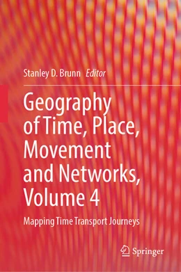 Abbildung von Brunn | Geography of Time, Place, Movement and Networks, Volume 4 | 1. Auflage | 2024 | beck-shop.de