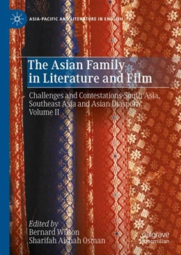 Abbildung von Wilson / Osman | The Asian Family in Literature and Film | 1. Auflage | 2024 | beck-shop.de