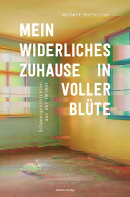Abbildung von Entfellner | Mein widerliches Zuhause in voller Blüte | 1. Auflage | 2024 | beck-shop.de