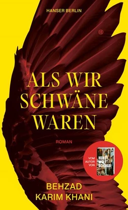 Abbildung von Khani | Als wir Schwäne waren | 1. Auflage | 2024 | beck-shop.de