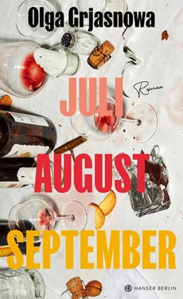 Abbildung von Grjasnowa | Juli, August, September | 1. Auflage | 2024 | beck-shop.de