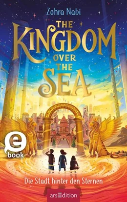 Abbildung von Nabi | The Kingdom over the Sea - Die Stadt hinter den Sternen (The Kingdom over the Sea 2) | 1. Auflage | 2024 | beck-shop.de