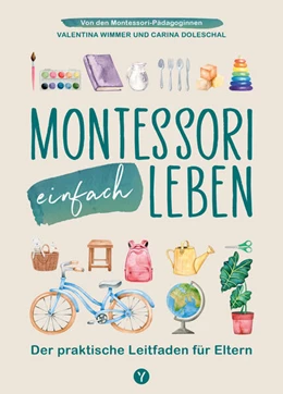 Abbildung von Wimmer / Doleschal | Montessori einfach leben | 1. Auflage | 2024 | beck-shop.de