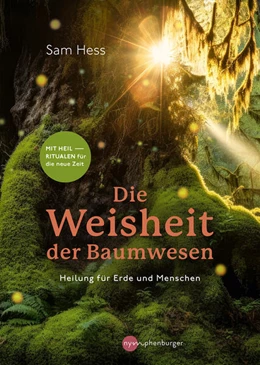 Abbildung von Hess / Weiß | Die Weisheit der Baumwesen | 1. Auflage | 2024 | beck-shop.de