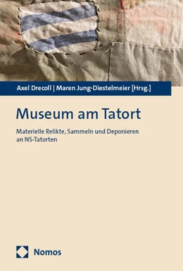 Abbildung von Drecoll / Jung-Diestelmeier | Museum am Tatort | 1. Auflage | 2024 | beck-shop.de