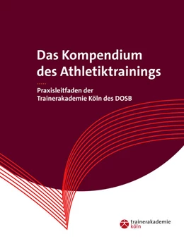 Abbildung von Das Kompendium des Athletiktrainings | 1. Auflage | 2024 | beck-shop.de