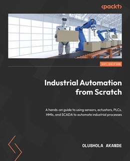 Abbildung von Akande | Industrial Automation from Scratch | 1. Auflage | 2023 | beck-shop.de