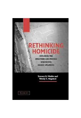 Abbildung von Miethe / Regoeczi | Rethinking Homicide | 1. Auflage | 2004 | beck-shop.de