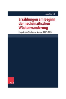 Abbildung von Eck | Erzählungen am Beginn der nachsinaitischen Wüstenwanderung | 1. Auflage | 2025 | beck-shop.de