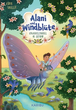 Abbildung von Müller | Alani & Windblüte (Band 2) - Krummschnäbel in Gefahr | 1. Auflage | 2025 | beck-shop.de