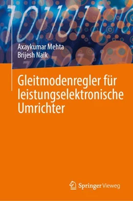Abbildung von Naik / Mehta | Gleitmodenregler für leistungselektronische Umrichter | 1. Auflage | 2024 | beck-shop.de