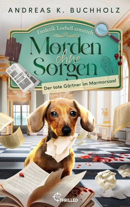 Abbildung von Buchholz | Morden ohne Sorgen - Der tote Gärtner im Marmorsaal | 1. Auflage | 2024 | beck-shop.de