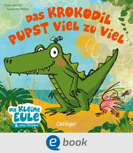 Abbildung von Weber | Das Krokodil pupst viel zu viel | 1. Auflage | 2024 | beck-shop.de