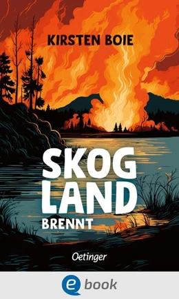 Abbildung von Boie | Skogland 3. Skogland brennt | 1. Auflage | 2024 | beck-shop.de