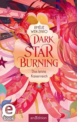 Abbildung von Wen Zhao / Ernst | Dark Star Burning - Das letzte Kaiserreich (Song of Silver 2) | 1. Auflage | 2024 | beck-shop.de
