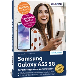 Abbildung von Schmid | Samsung Galaxy A55 5G - Für Einsteiger ohne Vorkenntnisse | 1. Auflage | 2024 | beck-shop.de
