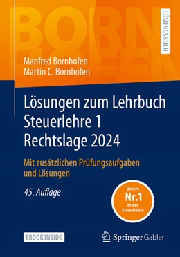 Abbildung von Bornhofen | Lösungen zum Lehrbuch Steuerlehre 1 Rechtslage 2024 | 45. Auflage | 2024 | beck-shop.de