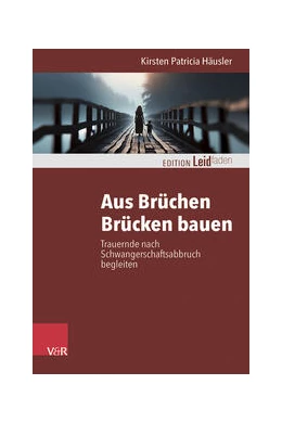 Abbildung von Häusler | Aus Brüchen Brücken bauen | 1. Auflage | 2024 | beck-shop.de