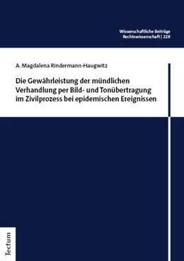 Abbildung von Rindermann-Haugwitz | Die Gewährleistung der mündlichen Verhandlung per Bild- und Tonübertragung im Zivilprozess bei epidemischen Ereignissen | 1. Auflage | 2024 | 228 | beck-shop.de