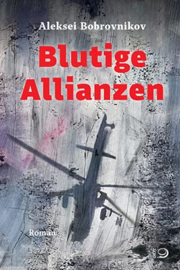 Abbildung von Bobrovnikov | Blutige Allianzen | 1. Auflage | 2024 | beck-shop.de