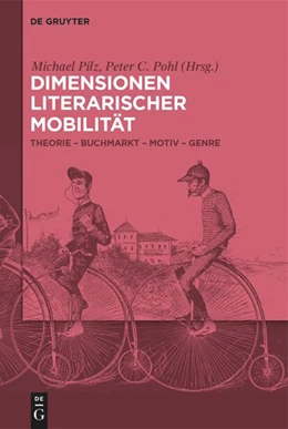 Abbildung von Pilz / Pohl | Dimensionen literarischer Mobilität | 1. Auflage | 2024 | beck-shop.de