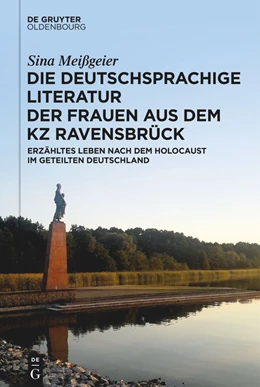 Abbildung von Meißgeier | Die deutschsprachige Literatur der Frauen aus dem KZ Ravensbrück | 1. Auflage | 2024 | beck-shop.de
