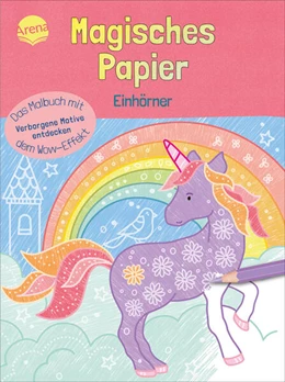 Abbildung von Magisches Papier - Das Malbuch mit dem Wow-Effekt. Einhörner | 1. Auflage | 2024 | beck-shop.de