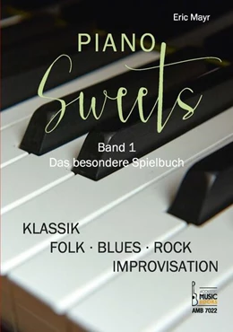 Abbildung von Mayr | Piano Sweets. Band 1. Das besondere Spielbuch. | 1. Auflage | 2024 | beck-shop.de