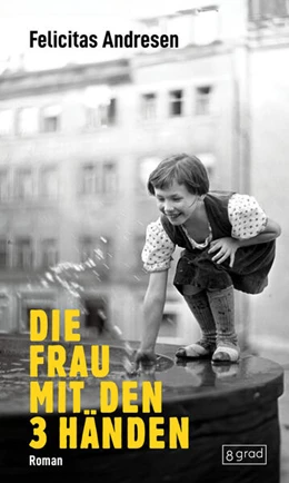 Abbildung von Andresen | Die Frau mit den 3 Händen | 1. Auflage | 2024 | beck-shop.de