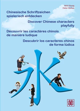 Abbildung von Huang / Ziethen | Chinesische Schriftzeichen spielerisch entdecken | 1. Auflage | 2024 | beck-shop.de