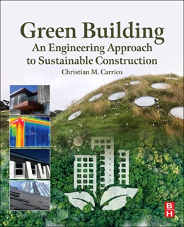 Abbildung von Carrico | Green Building: An Engineering Approach to Sustainable Construction | 1. Auflage | 2025 | beck-shop.de