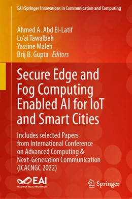 Abbildung von Abd El-Latif / Tawalbeh | Secure Edge and Fog Computing Enabled AI for IoT and Smart Cities | 1. Auflage | 2024 | beck-shop.de