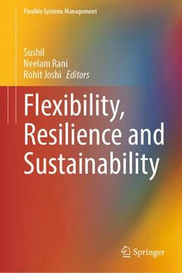 Abbildung von Sushil / Rani | Flexibility, Resilience and Sustainability | 1. Auflage | 2024 | beck-shop.de