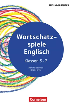 Abbildung von Bastkowski / Grote | Wortschatz-Spiele Englisch - Klasse 5-7 | 1. Auflage | 2024 | beck-shop.de