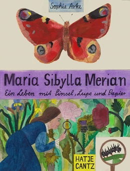 Abbildung von Artz | Maria Sibylla Merian – Ein Leben mit Pinsel, Lupe und Papier | 1. Auflage | 2024 | beck-shop.de