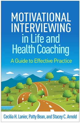 Abbildung von Lanier / Bean | Motivational Interviewing in Life and Health Coaching | 1. Auflage | 2024 | beck-shop.de