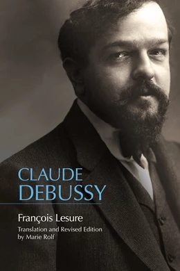 Abbildung von Lesure | Claude Debussy | 1. Auflage | 2024 | beck-shop.de