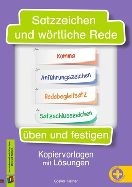 Abbildung von Kistner | Satzzeichen und wörtliche Rede üben und festigen | 1. Auflage | 2024 | beck-shop.de