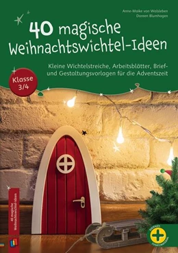 Abbildung von Blumhagen / Walsleben | 40 magische Weihnachtswichtel-Ideen, Klasse 3/4 | 1. Auflage | 2024 | beck-shop.de