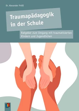 Abbildung von Prölß | Traumapädagogik in der Schule | 1. Auflage | 2024 | beck-shop.de